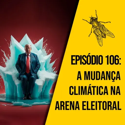 A mudança climática na arena eleitoral | A MOSCA | 0106