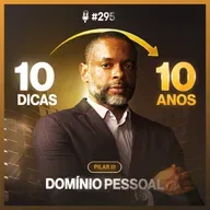Domine a si mesmo antes de liderar sua empresa | Podcast EAG #296