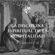 "La disciplina espiritual de la hospitalidad" Colosenses 3:8-17 | Hno. Brian Mccobb