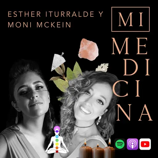 452. Sanando lealtades con tu madre, tu abuela y tu linaje [Móni Mckein]