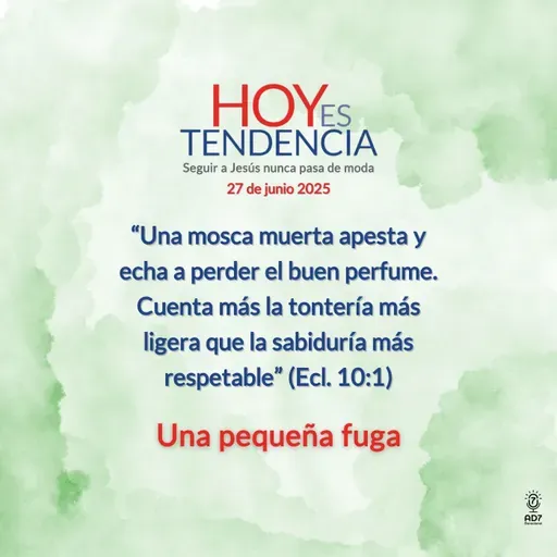 Una pequeña fuga ~ Devocional de Jóvenes ~ 27 de junio 2025