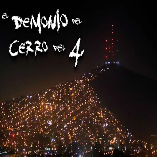 El Demonio del Cerro del 4