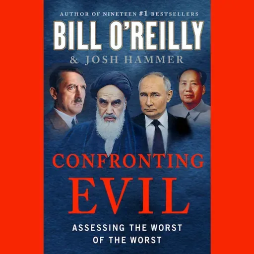 Bill O'Reilly, author of Confronting Evil