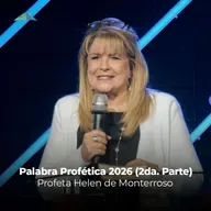 Palabra Profética 2026 (2da. Parte)