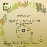 ¿Quieres hacer todo Perfecto? | 27