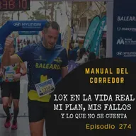 10K en la vida real: mi plan, mis fallos y lo que nadie te cuenta