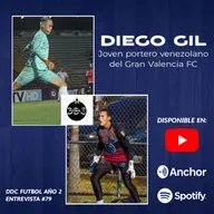 Entrevista con el portero Diego Gil, figura del Gran Valencia FC | DETRÁS DE CANCHA