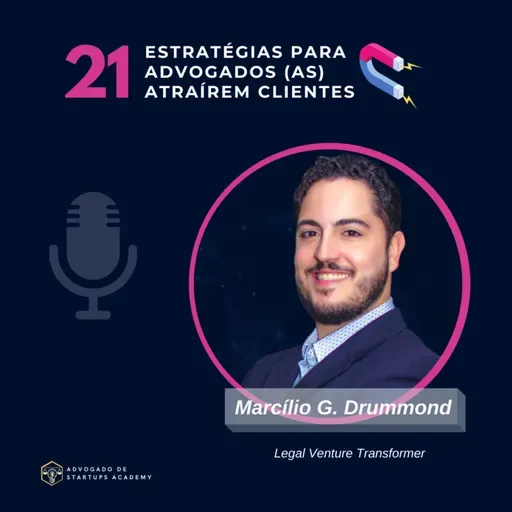 107 - 21 Estratégias para Advogados(as) Atraírem Clientes