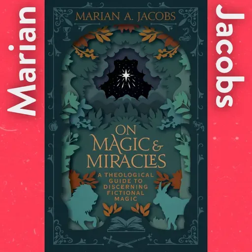 On Magic and Miracles with Marian Jacobs
