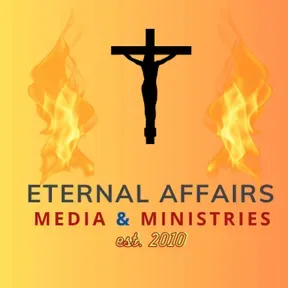 (EA) Eternal Affairs TRUTH Radio