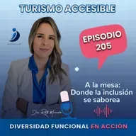 205. A la Mesa: Donde la inclusión se saborea