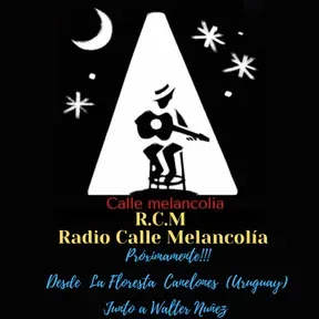 Radio Calle Melancolia