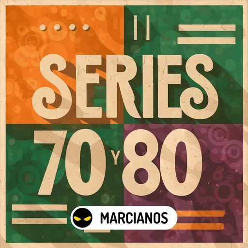 MAR 404. Series de los 70's y 80's