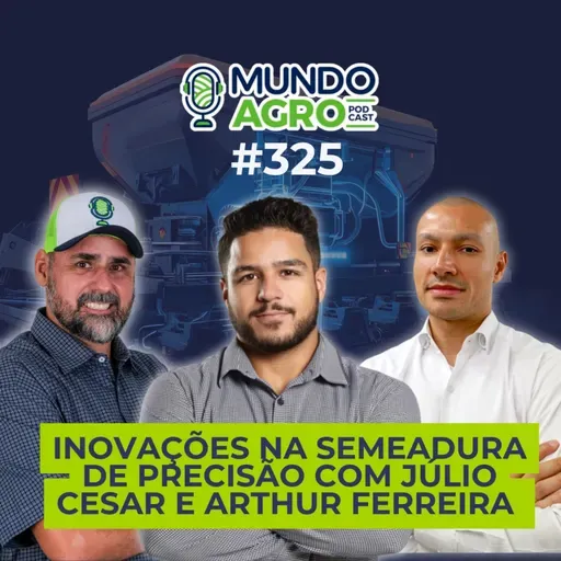 #325 MAP Vamos falar sobre inovações na semeadura de precisão