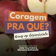 Coragem pra que? Rumo ao desconhecido Ep.04