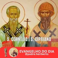 S. CORNÉLIO E S. CIPRIANO | TERÇA | 16 SETEMBRO 2025 | Lc 7,11-17