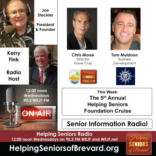 The 5th Annual Helping Seniors Foundation Cruise | Helping Seniors Radio Podcast