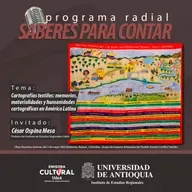 Cartografías textiles: memorias, materialidades y humanidades cartográficas en América Latina