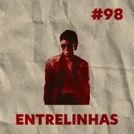 Entrelinhas #98: Michael