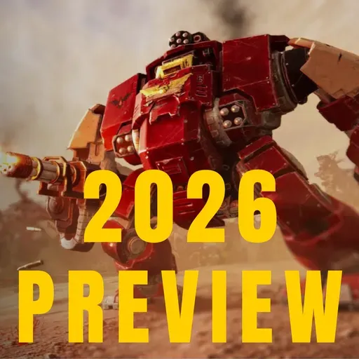 Strategy Games Coming in 2026: Dawn of War 4, Total War 40K, Space Sims, and Indies (Ep.63)