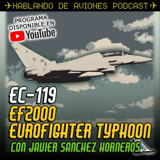 EC-119. EF2000 Eurofighter Typhoon con Javier Sanchez-Horneros