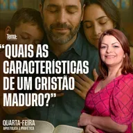 A16MOD66_20250827 - Quais as Características de um Cristão Maduro?