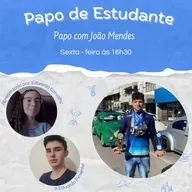 Papo de Estudante com João Mendes TIN3 