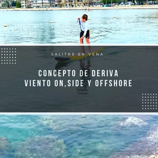 63 - Concepto de DERIVA y vientos ONSHORE, SIDESHORE y OFFSHORE