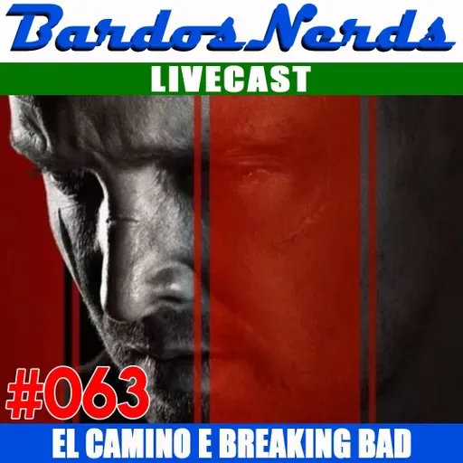 BN #063 - EL CAMINO & BREAKING BAD