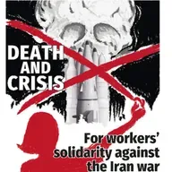 764 [corrected] — For workers' solidarity against the Iran war | Build workers' united fronts +