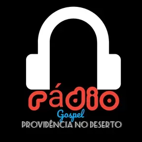 Rádio Gospel Providência No Deserto