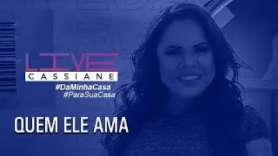 Cassiane | Quem Ele Ama (Ao Vivo) #Live​ 1