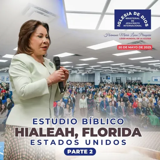 Estudio Bíblico: Parte 2 – Hialeah, Florida, USA – 20 mayo 2025 – Hna. María Luisa Piraquive