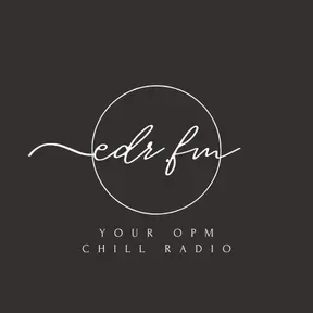 EDR fm - Your OPM Chill Radio