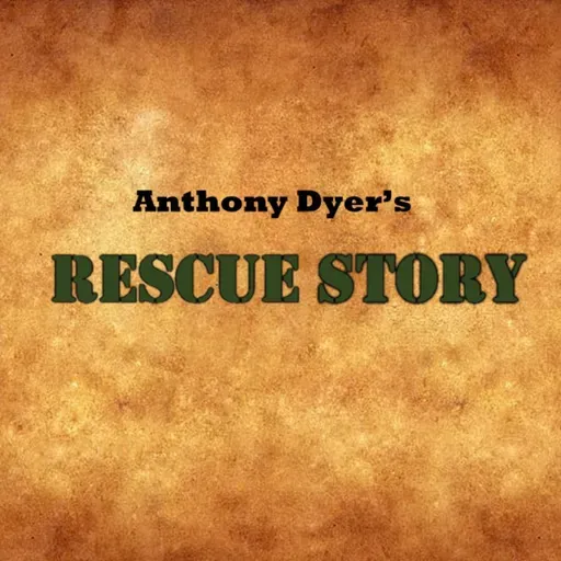 Rescue Story - Anthony Dyer