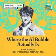 Worldbuilders: The Largest Infrastructure Project in History with Evan Conrad (SF Compute)