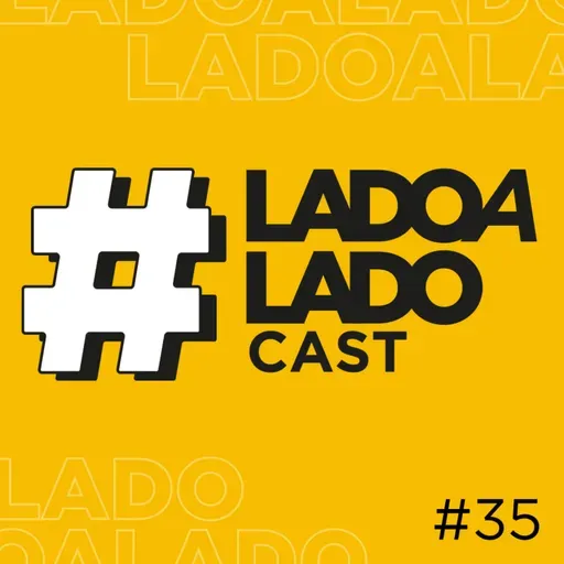 A saúde integral do homem - #LadoaLadoCast