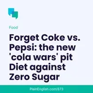 Diet Coke and Coca-Cola Zero Sugar are the new cola rivals