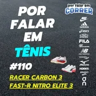 Por Falar em Tênis 110 - Fila Racer Carbon 3 e Puma Fast-R Nitro Elite 3