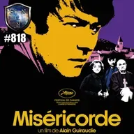 Ep.818 MISERICORDIA (misericorde 2024) de Alain Guiraudie ¿Hasta dónde podrías perdonar por amor