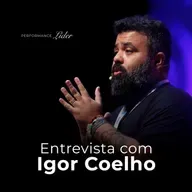 Entrevista com Igor 3K | Performance Líder #112