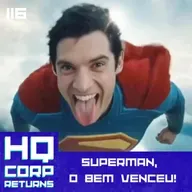 HQCORP. 116 - Superman, o bem venceu!