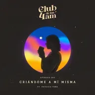 250.  Criándome a mí misma [ft. Patricia Peña]