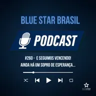 🎙️ Podcast #260 - E seguimos vencendo! Ainda há um sopro de esperança...