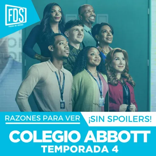 Razones para ver: ‘Colegio Abbott' Temp. 4, en Disney+