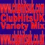 ClubHitsUK - ClubHitsUK Variety
