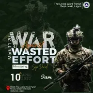 War Against Wasted Effort