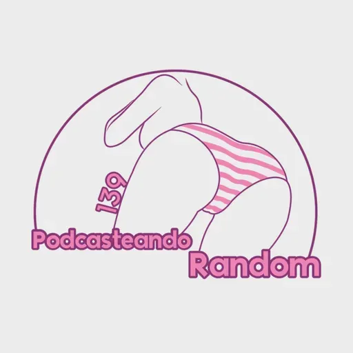 Podcasteando Random 139 | X | Elon | STC | Movilidad | Google | Deep Web | Nintendo | Argentina | Meta | Mercado Libre | Telegram | Valorant