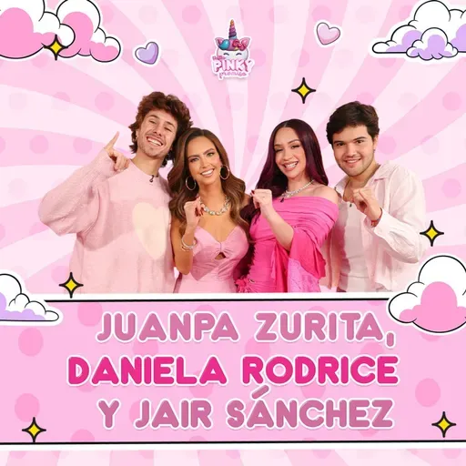 🚨 Juanpa Zurita, Daniela Rodrice y Jair Sánchez en Pinky Promise T. 8 - EP. 35