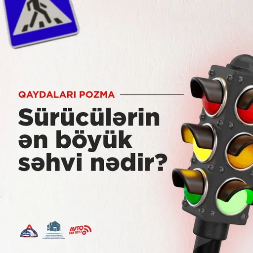 Sürücülərin ən böyük səhvi: Qəzalar qaydaları bilməməkdən, yoxsa səhv düşüncədən başlayır?